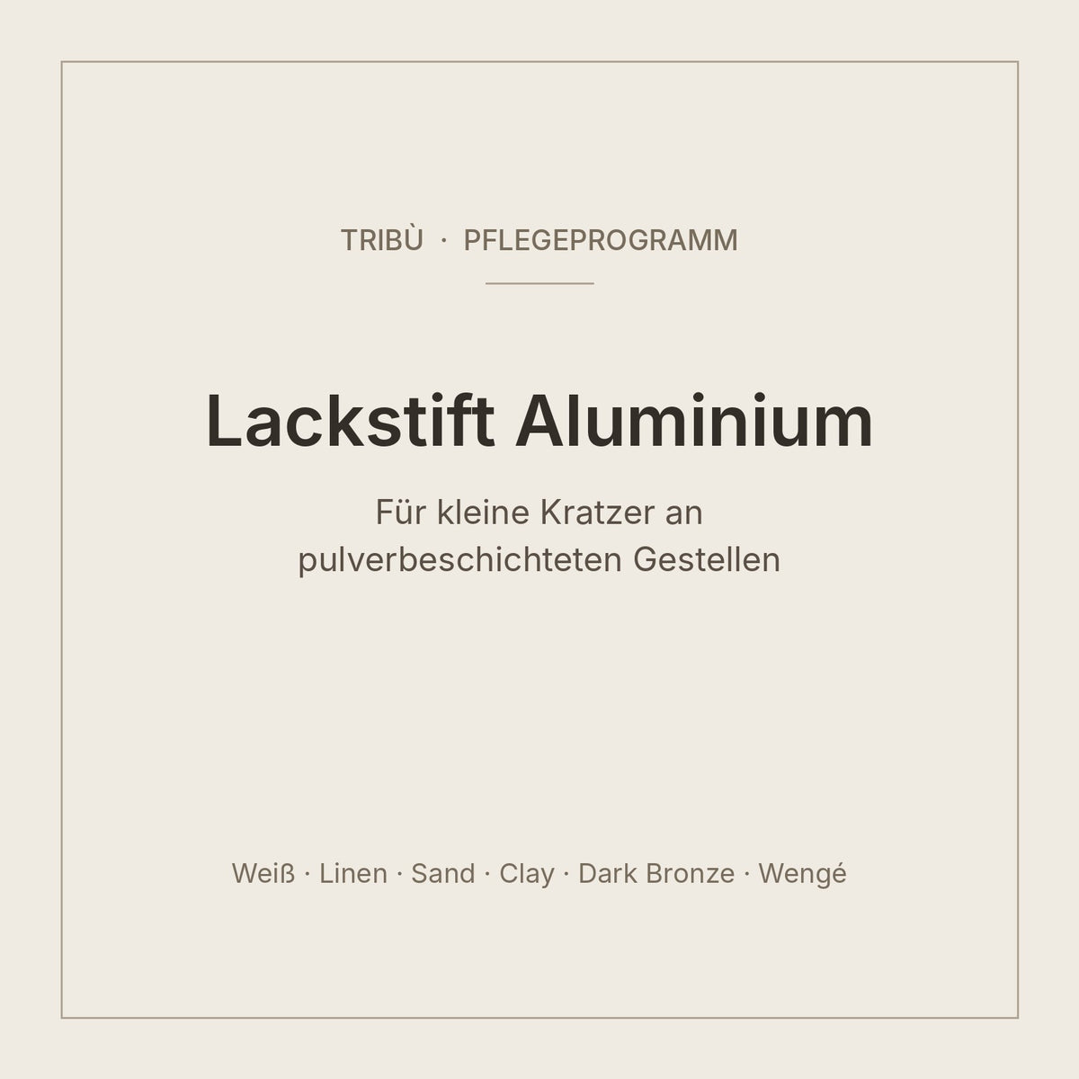 Tribù Lackstift Aluminium