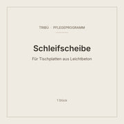 Tribù Pflege Schleifscheibe für Leichtbeton